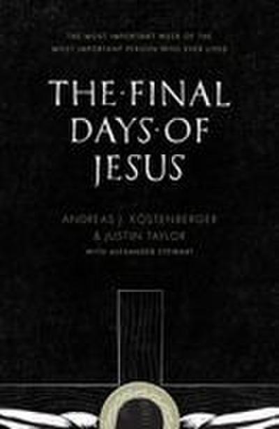 The Final Days of Jesus
