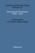 Die deutsche Staatskrise 1930 - 1933