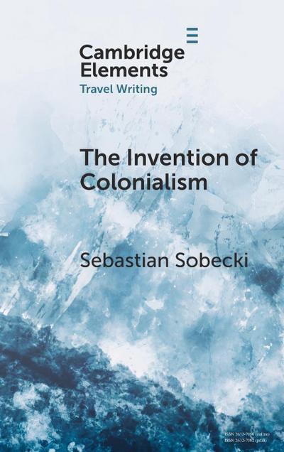 The Invention of Colonialism