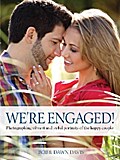 We’re Engaged!