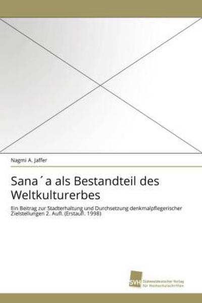 Sana´a als Bestandteil des Weltkulturerbes