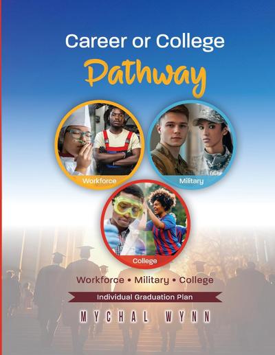 Wynn, M: Career or College Pathway