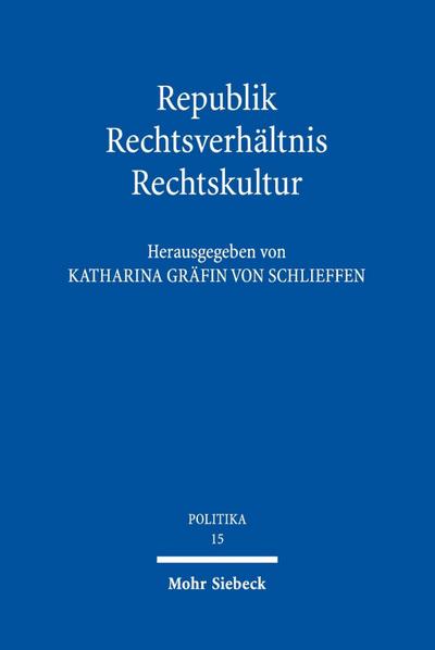 Republik - Rechtsverhältnis - Rechtskultur