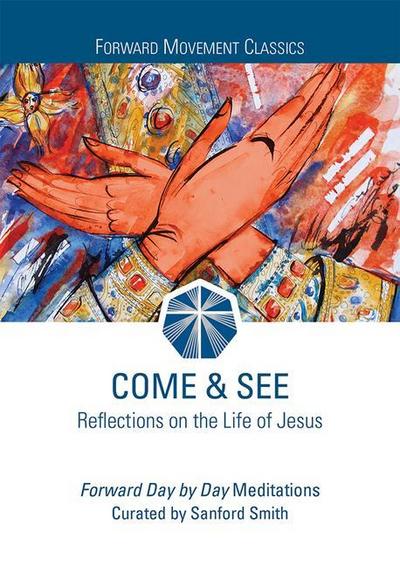 Come & See: Reflections on the Life of Jesus