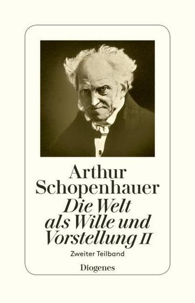 Die Welt als Wille und Vorstellung II/2