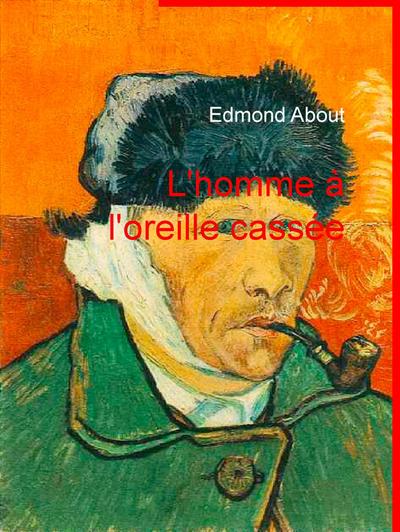 L’homme à l’oreille cassée