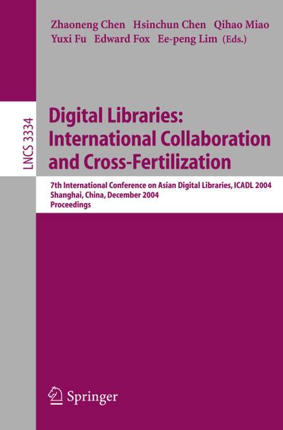 Digital Libraries: International Collaboration and Cross-Fertilization