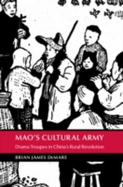 Mao’s Cultural Army