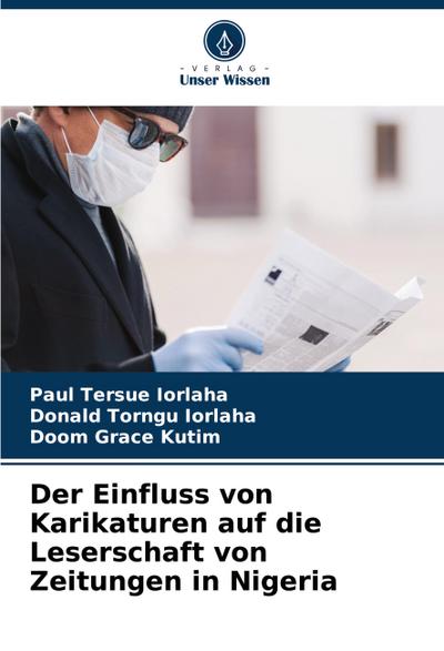 Der Einfluss von Karikaturen auf die Leserschaft von Zeitungen in Nigeria