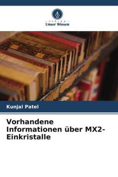 Vorhandene Informationen über MX2-Einkristalle