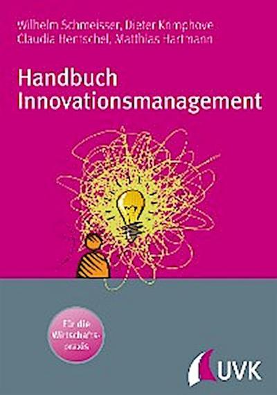 Handbuch Innovationsmanagement