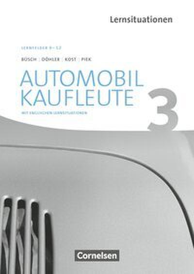 Automobilkaufleute - Ausgabe 2017 - Band 3: Lernfelder 9-12