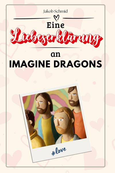 Eine Liebeserklärung an Imagine Dragons
