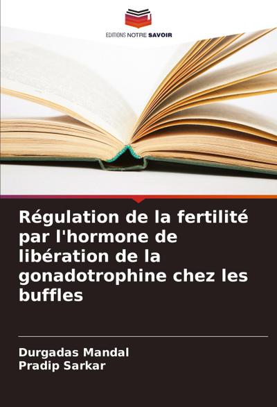 Régulation de la fertilité par l’hormone de libération de la gonadotrophine chez les buffles
