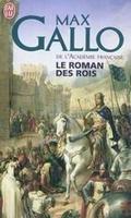 Le Roman Des Rois: Les grands Capétiens