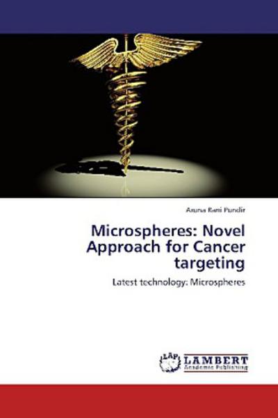 Microspheres: Novel Approach for Cancer targeting