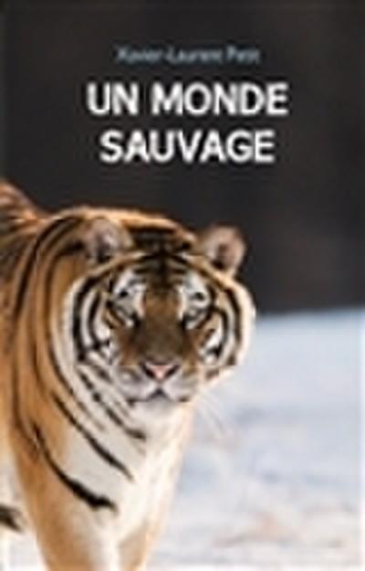 Un monde sauvage