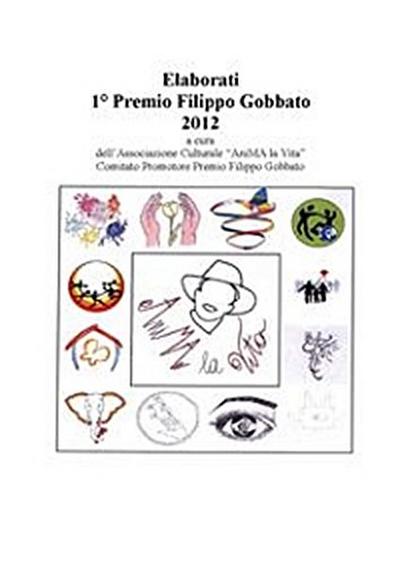 Elaborati 1° Premio Filippo Gobbato 2012