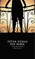 Die Bibel - Péter Nádas