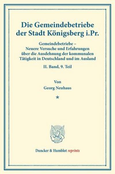 Die Gemeindebetriebe der Stadt Königsberg i.Pr.