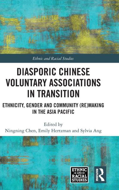 Diasporic Chinese Voluntary Associations in Transition