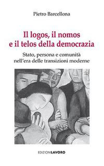 Barcellona, P: Logos, il nomos e il telos della democrazia