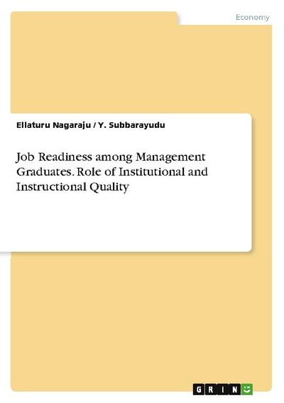 Job Readiness among Management Graduates. Role of Institutional and Instructional Quality