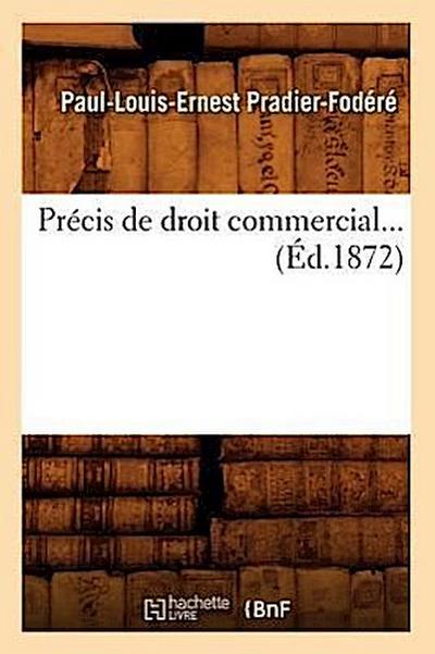 Précis de Droit Commercial (Éd.1872)