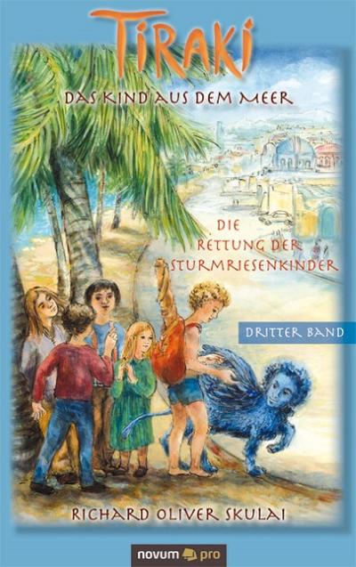 Tiraki, das Kind aus dem Meer - Band III