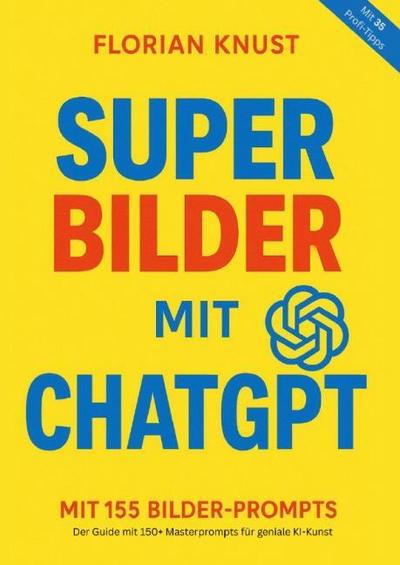 Super Bilder mit ChatGPT