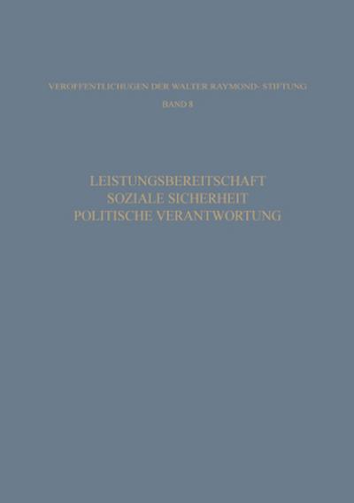 Leistungsbereitschaft, Soziale Sicherheit, Politische Verantwortung