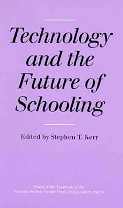 TECHNOLOGY & THE FUTURE OF SCH