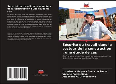 Sécurité du travail dans le secteur de la construction : une étude de cas