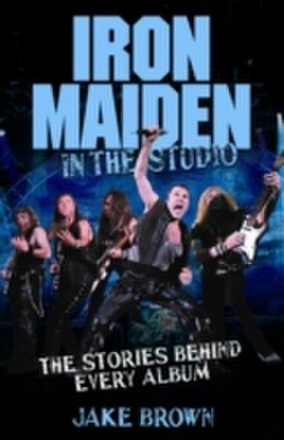 Iron Maiden in the Studio