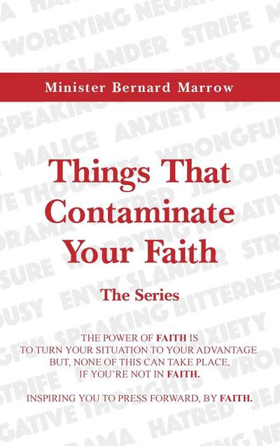 Things That Contaminate Your Faith - The Series
