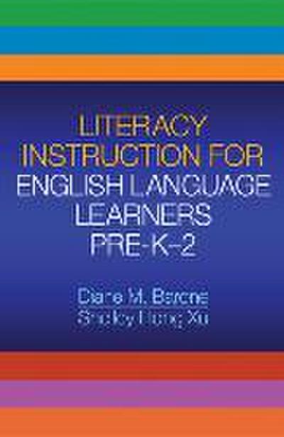Literacy Instruction for English Language Learners, Pre-K-2