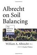 Albrecht on Soil Balancing (The Albrecht Papers Book 7)