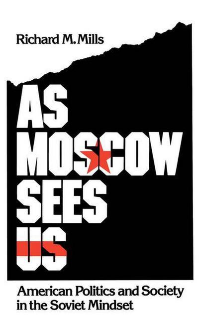 As Moscow Sees Us