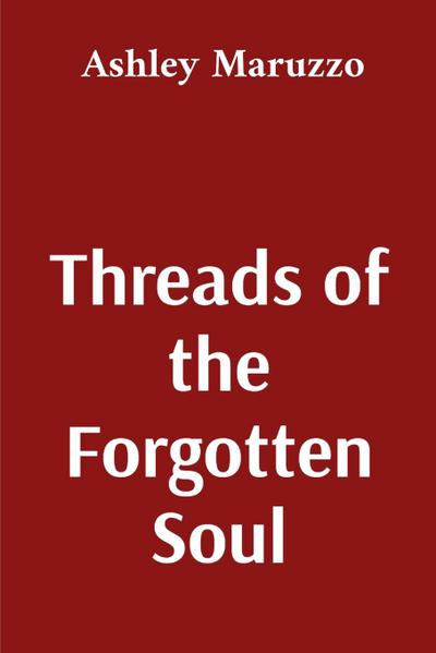 Threads of the Forgotten Soul