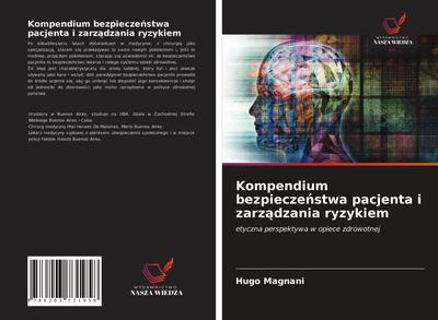 Kompendium bezpiecze¿stwa pacjenta i zarz¿dzania ryzykiem