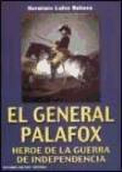 Lafoz Rabaza, H: General Palafox