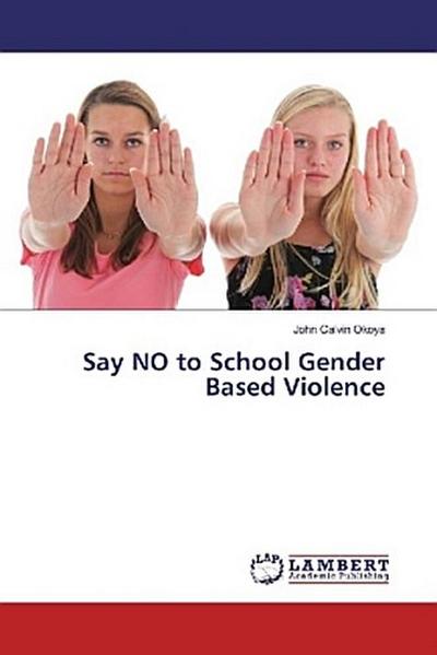 Say NO to School Gender Based Violence
