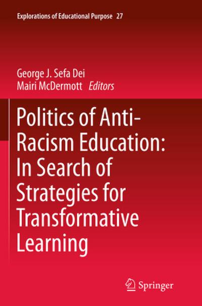 Politics of Anti-Racism Education: In Search of Strategies for Transformative Learning