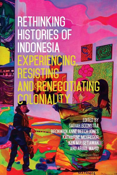 Rethinking Histories of Indonesia