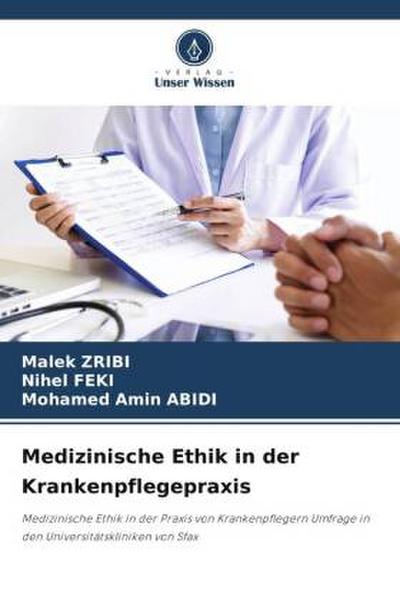 Medizinische Ethik in der Krankenpflegepraxis