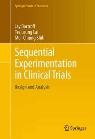 Sequential Experimentation in Clinical Trials