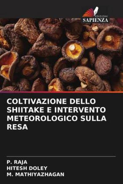 COLTIVAZIONE DELLO SHIITAKE E INTERVENTO METEOROLOGICO SULLA RESA
