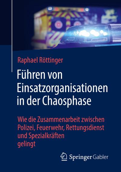 Führen von Einsatzorganisationen in der Chaosphase