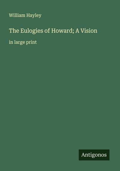 The Eulogies of Howard; A Vision