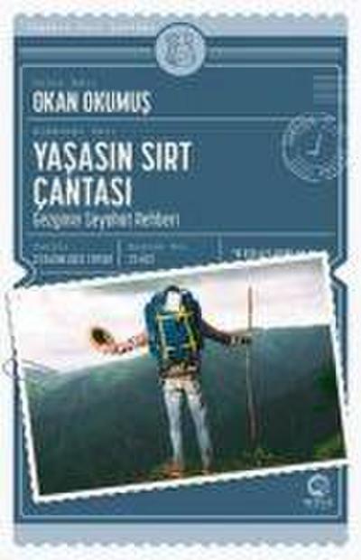 Yasasin Sirt Cantasi Gezginin Seyahat Rehberi